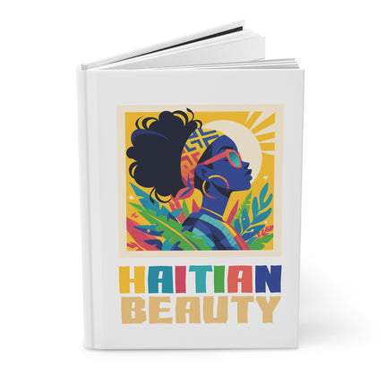 Haitian Beauty Journal A Notebook for Queens And Creators Ancestral Brilliance Hardcover Journal