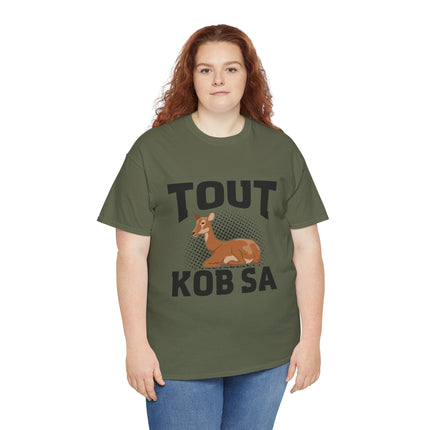 Haitian Humor T-Shirt Tout Kob Sa Design Premium Ethically Made Tee Unisex Cotton Comfort Fit - CreoleSizzle