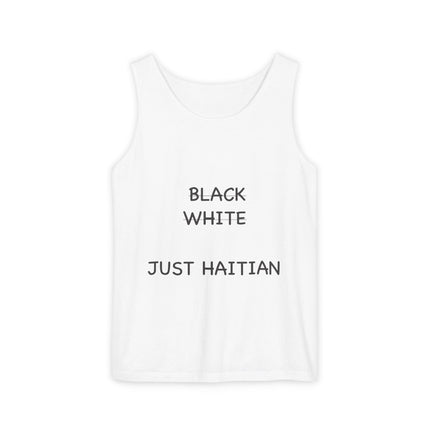 Black White Just Haitian Tank Top Unisex Heritage Pride Shirt Cultural Identity Apparel Summer Wear
