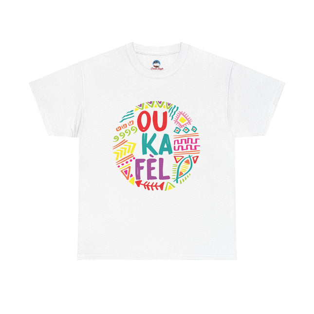 OU KA FÉ’L Motivational Creole Graphic Tee Haitian Pride Series Unisex Heavy Cotton T-Shirt