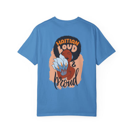 Haitian Loud & Proud Cultural Pride Tee Haitian Heritage Series Unisex Garment-Dyed T-Shirt