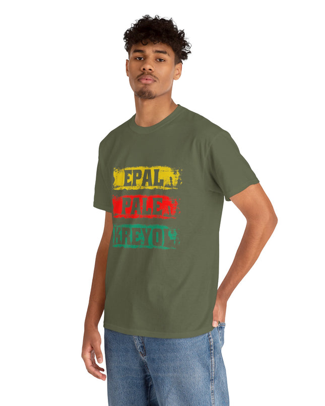 Epal Pale Kreyol T-Shirt Celebrate the Language of Haitian Unity Cultural Pride Apparel Unisex Cotton Comfort Fit Express Delivery available - CreoleSizzle